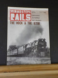 Midwestern Rails 1981 June Vol.7 No.6 Issue 69 The Rock & the U25B