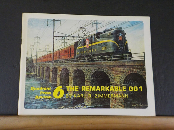 Remarkable GG1 By Karl Zimmermann Quadrant Press Review #6. Soft Cover GG1