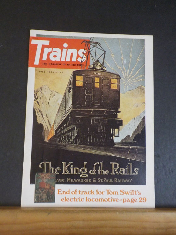 Trains Magazine 1973 July End of the track for Tom Swift's electric locomotive