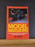 Model Railroading by Gil Paust How to plan build maintain your trains & pikes DJ