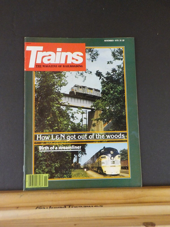 Trains Magazine 1979 November How L&N Got out of the woods Birth of streamliner