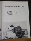Locomotives in my Life by Don Wood Dust Jacket  First Printing 1974 320 pg
