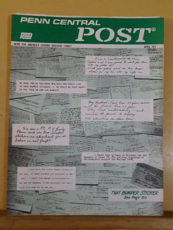 Penn Central Post Employee Magazine 1974 April Where PC stands now.  Pass train