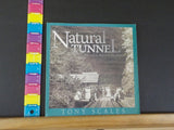 Natural Tunnel: Nature’s Marvel in Stone by Tony Scales
