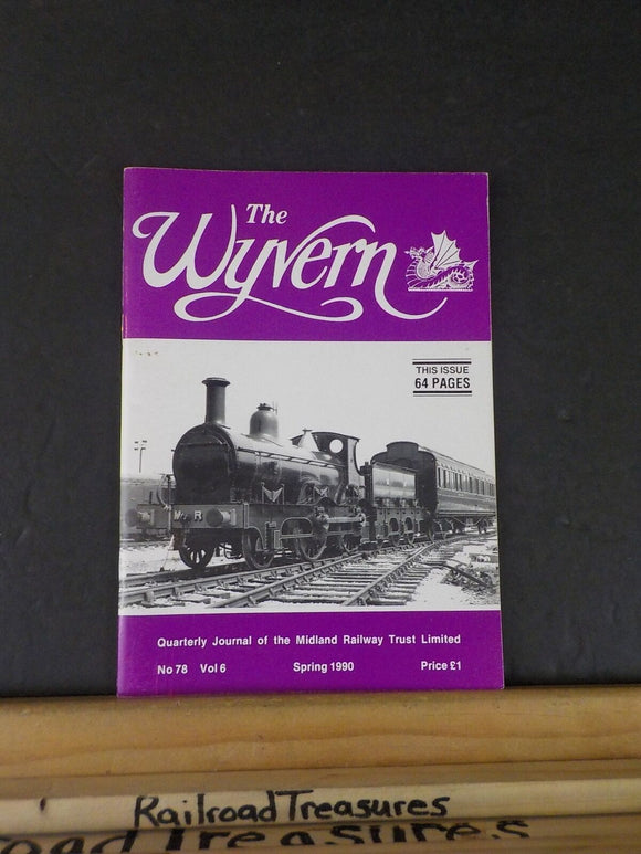 Wyvern, The Quarterly journal of the Midland Railway Trust Limited 1990 Spring