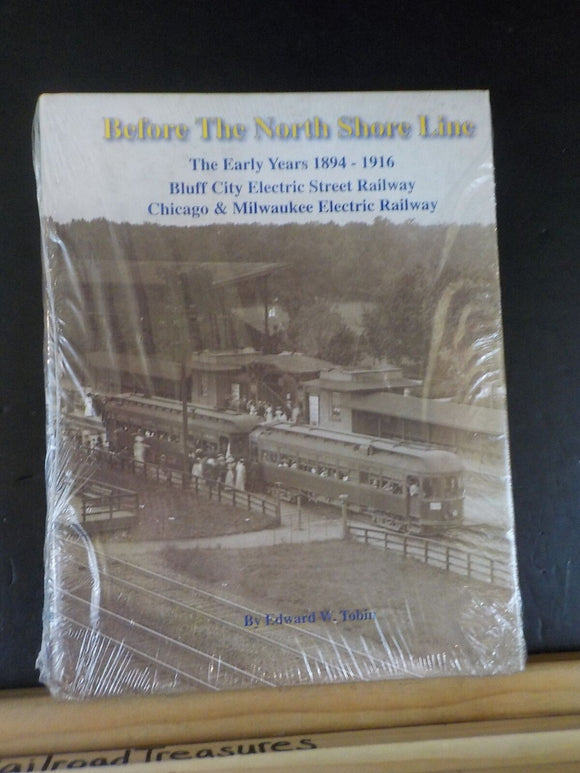 Before the North Shore Line by Edward W Tobin CERA #141
