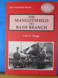 Mangotsfield to Bath Branch, The by Colin Maggs Loco Papers #183 Soft Cover