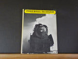 Farewell to Steam by David Plowden Dust Jacket 1966 Steam Boards Locomotives