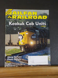Railfan & Railroad Magazine 2018 April Keokuk Cab units Pennsylvania Northeaster