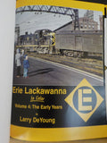 Erie Lackawanna in Color Volume 4 The Early Years DeYoung  DJ  Morning Sun Books