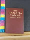 Panama Canal by Frederic J. Haskin 1913  Hard Cover