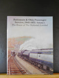 Baltimore & Ohio Passenger Service 1945 - 1971 Volume 1 by Harry Stegmaier HC