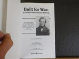 Built for War: Canada’s Intercolonial Railway by Jay Underwood     HARD Cover