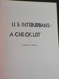 U.S. Interurbans A Check List by Thomas R. Bullard 1988 Soft Cover