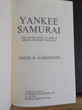 Yankee Samurai Secret role of Nisei in America’s Pacific Victory by J Harrington