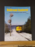 Railroad Explorer #1 Premier Issue Vol 1 #1 Trains of Northeastern North America