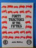 Forty Tractors of the Fifties Milestones Series Number Four By John Melloy SC