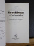 Marine Rifleman Forty-Three Years in the Corps by Col. Wesley Fox,   Soft Cover