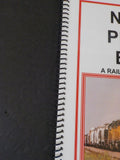 North Platte East: A Railfan’s Perspective by Allan G Clarke  Spiral bound