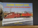 Classic Freight Cars The Series Vol 5 Work Related Equipment by Paul Yurk NE RR