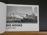 Big Hooks by Louis A. Marre Wrecking Cranes        Soft Cover 2013