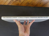 Crooked & Weedy Chesapeake Western Railway by Grattan Price Jr. w dust jacket