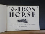 Iron Horse, The by Adele Nathan & Margaret Ernst New Enlarged Edition  Hard Cove
