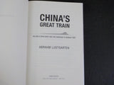 China’s Great Train by Abraham Lustgarten Beijing's drive west Campaign to remak