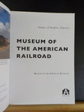 Images of Modern America Museum of the American Railroad Museum  Soft Cover