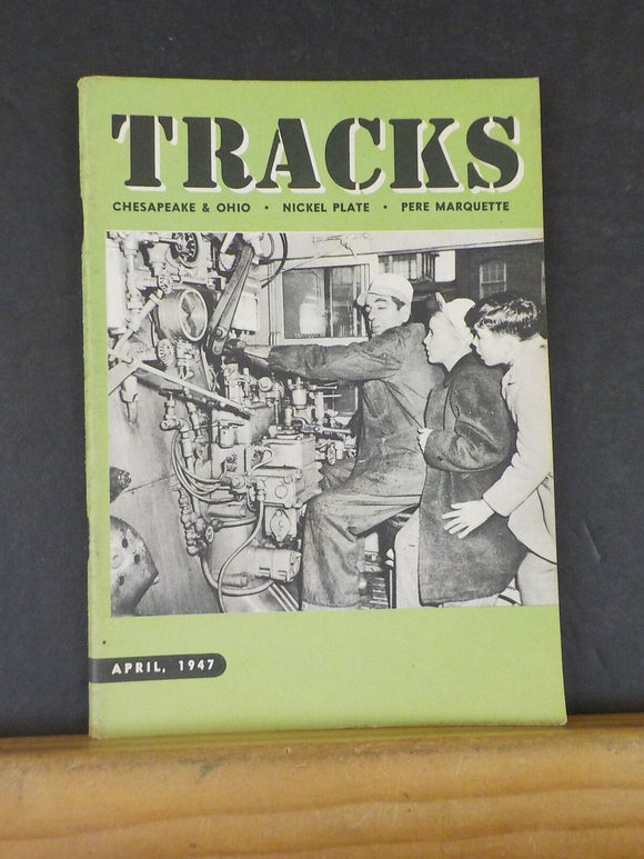 Tracks Magazine C&O NKP PM 1947 April Edison the Railroader Modern mine at work