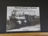 Narrow Gauge to Boston by Frank Kyper  Boston Revere Beach & Lynn Railroad