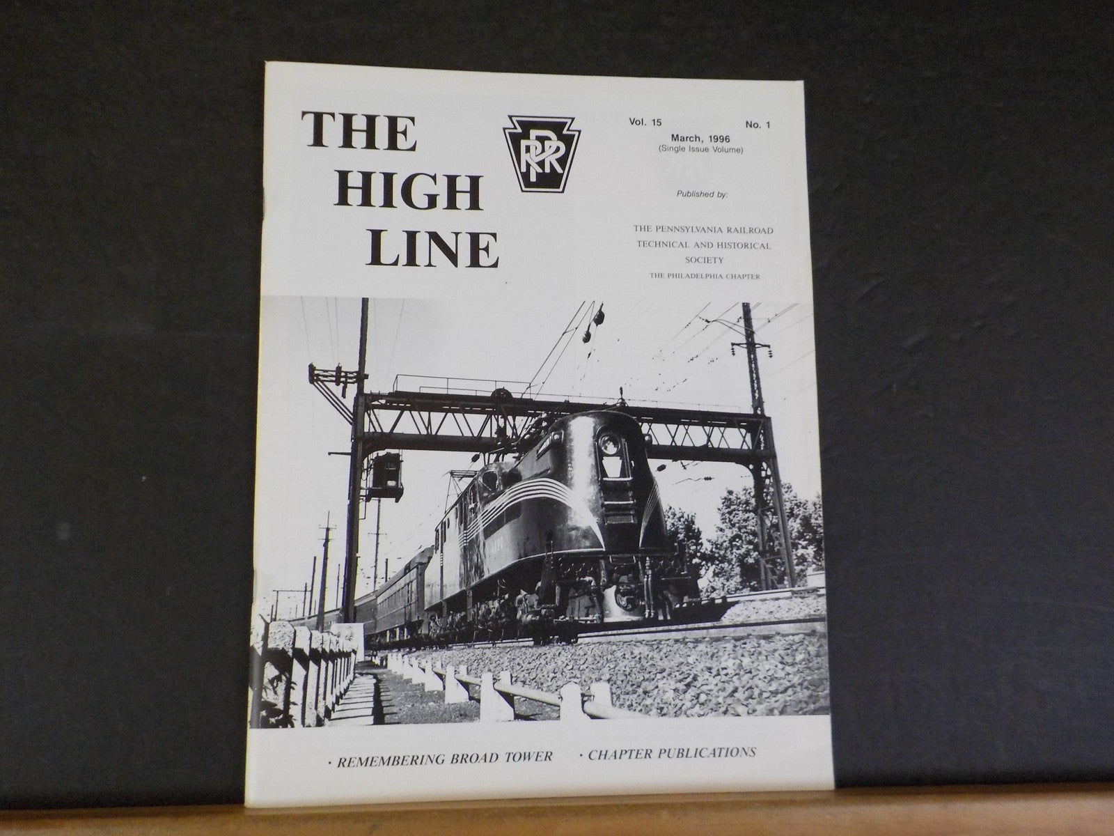 High Line Magazine V15 #1 1996 March PRR Remembering Broad Tower ...