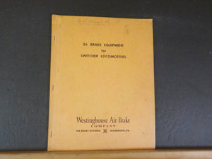 26 Brake Equipment for Switcher Locomotives Westinghouse Air Brake Stapled