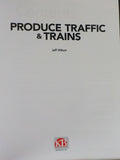 Produce Traffic & Trains by Jeff Wilson Guide to Industries Series Model Railr