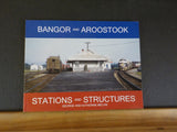 Bangor and Aroostook Stations and Structures George and Katherine Melvin SoftCov