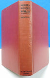 Modern Wonder Workers by Waldemar Kaempffert Hard Cover Over 300 illustrations