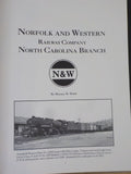 Norfolk and Western Railway Company North Carolina Branch By Munsey Webb N&W