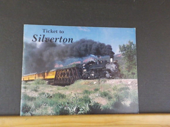 Ticket to Silverton By Crist Grenard & Krause Soft Cover 1988  48 pages