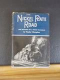 Nickel Plate Road The History of a great Road by Taylor Hampton w Dust jacket