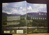 Great American Rail Journeys by John Grant The companion to public television