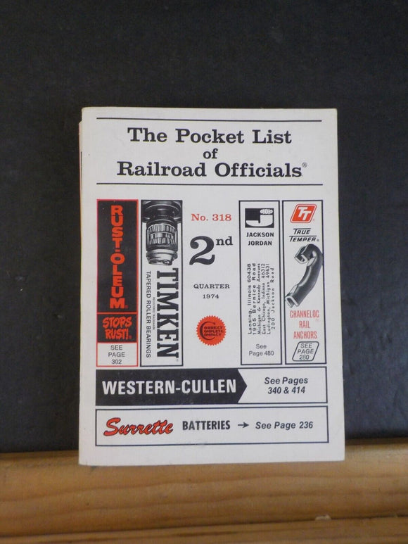 Pocket List of Railroad Officials #318 1974 2nd quarter