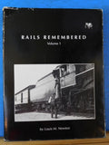 Rails Remembered Volume 1 by Louis M. Newton 1992 w/ dust jcket SIGNED