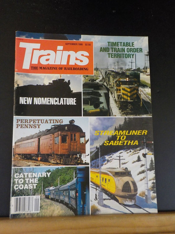 Trains Magazine 1986 September Streamliner to Sabetha Ctenary to the coast Timet