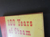 100 Years of Steam Locomotives By Walter A Lucas
