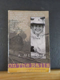 On The Rails A Memoir By Linda Niemann  Soft Cover