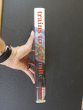 Trains to Yosemite by Jack Burgess  w dust jacket 2004  364 pages