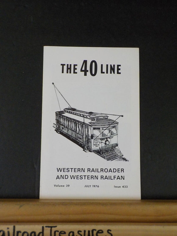 Western Railroader #433 The 40 Line with 8 photos, station stops on the 40 line.