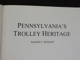 Pennsylvania’s Trolley Heritage by Kenneth C. Springirth