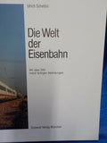 Die Welt Der Eisenbahn Ulrich Schefold  Sudwest Hard Cover