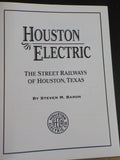 Houston Electric The Street Railways of Houston, Texas by Steven M Baron w/DJ